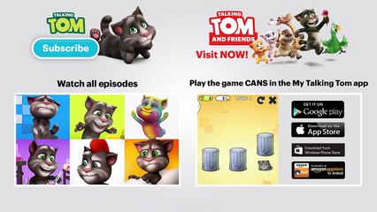 My Talking Tom ep.7 Cans