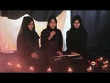 06 Marsiya l Shan e Zehra & Sisters 2016 Nohay l Muharram 1437 Hijri Marsiya