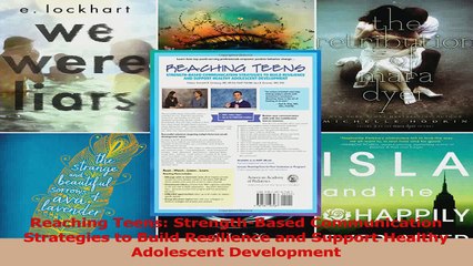 Reaching Teens StrengthBased Communication Strategies to Build Resilience and Support PDF