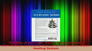 Read  The Way of Ayurvedic Herbs A Contemporary Introduction and Useful Manual for the Worlds EBooks Online