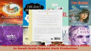 Read  The Chinese Medicinal Herb Farm A Cultivators Guide to SmallScale Organic Herb EBooks Online