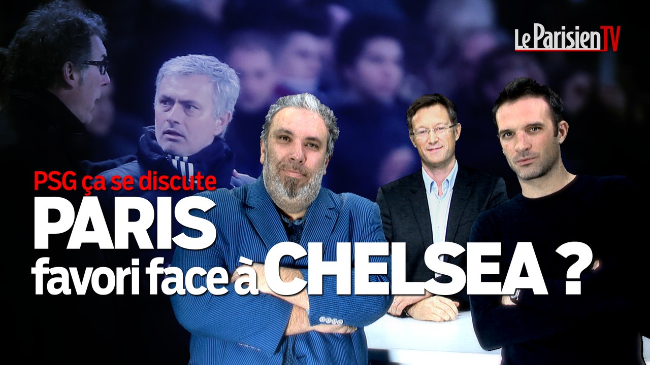 PSG, ça se discute : Paris favori face à Chelsea ?