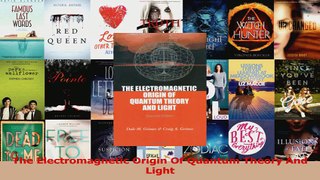 PDF Download  The Electromagnetic Origin Of Quantum Theory And Light Download Online