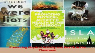 PDF Download  Promoting Physical Activity and Health in the Classroom Download Online