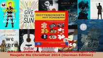 Gottesdienste Mit Kindern Handreichungen Von Neujahr Bis Christfest 2014 German Edition Read Online