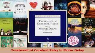Download  Treatment of Cerebral Palsy in Motor Delay PDF Online