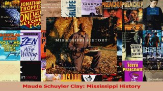 PDF Download  Maude Schuyler Clay Mississippi History Read Online