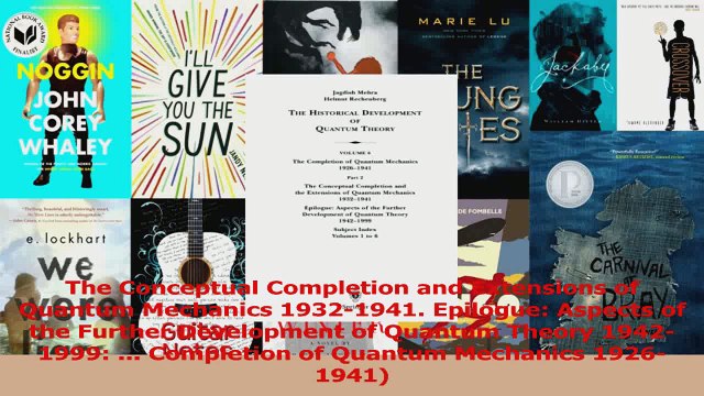 PDF Download The Conceptual Completion and Extensions of Quantum Mechanics 19321941 Epilogue Aspects Download Online