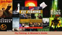 Read  Fly Fishing A Womans Guide Ebook Free