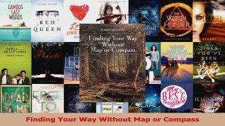 Read  Finding Your Way Without Map or Compass Ebook Free