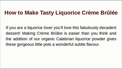 How to make Liquorice Crème Brûlée recipe ?