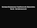 StichwortKommentar Familienrecht: Materielles Recht - Verfahrensrecht PDF Ebook Download Free