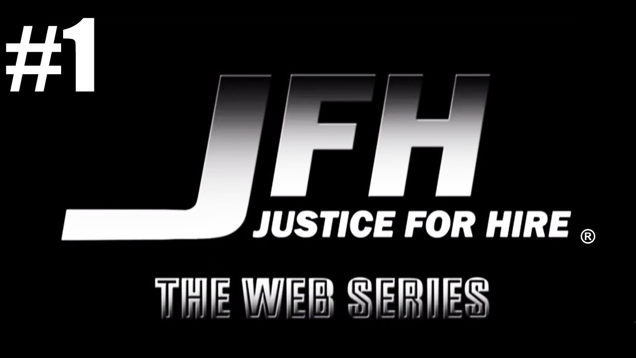 "JFH: Justice For Hire - The Web Series" - EPISODE 1 - Ultra-Realistic Mixed Martial Arts