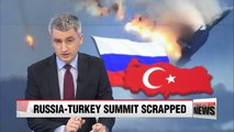 Russia, Turkey cancel summit as tensions rise over warplane downing