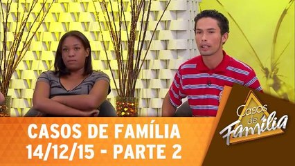 Quando meu marido bebe, fica agressivo e sobra pra mim! - 14.12.15 - Parte 2