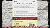 Eat Out Eat Well The Guide to Eating Healthy in Any Restaurant