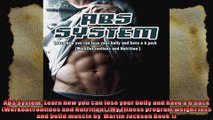 ABS System Learn how you can lose your belly and have a 6 pack Workout routines and