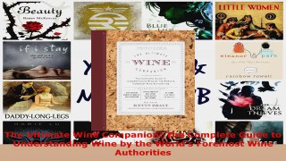 Read  The Ultimate Wine Companion The Complete Guide to Understanding Wine by the Worlds EBooks Online