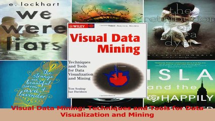 Download  Visual Data Mining Techniques and Tools for Data Visualization and Mining PDF Free