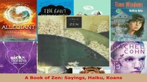Read  A Book of Zen Sayings Haiku Koans EBooks Online