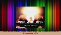 Mind Wide Open Your Brain and the Neuroscience of Everyday Life Read Online