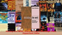 Read  Mining the Web Discovering Knowledge from Hypertext Data Ebook Free