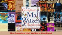 Download  The Complete Mall Walkers Handbook Ebook Free