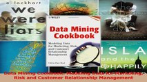 Read  Data Mining Cookbook Modeling Data for Marketing Risk and Customer Relationship PDF Online