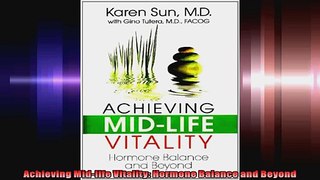 Achieving Midlife Vitality Hormone Balance and Beyond