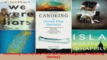 Read  Canoeing the Jersey Pine Barrens Regional Paddling Series Ebook Free