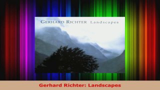 Read  Gerhard Richter Landscapes EBooks Online