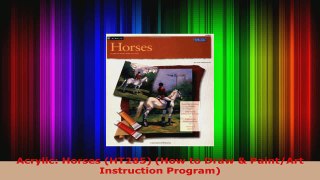 Read  Acrylic Horses HT285 How to Draw  PaintArt Instruction Program Ebook Free