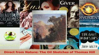 Read  Direct from Nature The Oil Sketches of Thomas Hill PDF Free