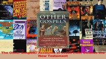 Read  The Other Gospels Accounts of Jesus from Outside the New Testament Ebook Free