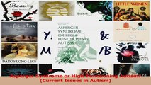 Asperger Syndrome or HighFunctioning Autism Current Issues in Autism Download
