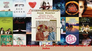 Download  Drawn into the Mystery of Jesus through the Gospel of John Ebook Free