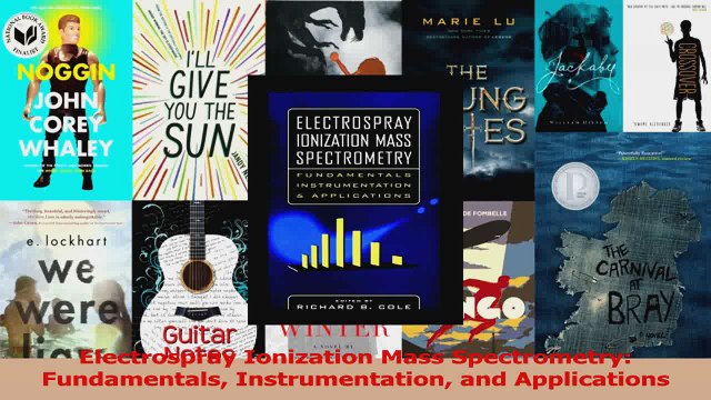PDF Download Electrospray Ionization Mass Spectrometry Fundamentals Instrumentation and Applications Download Online