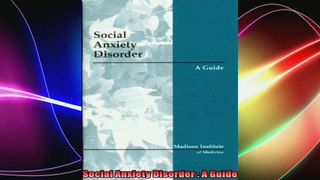 Social Anxiety Disorder  A Guide