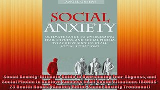 Social Anxiety Ultimate Guide to Overcoming Fear Shyness and Social Phobia to Achieve