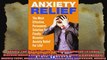Anxiety The Most Effective Permanent Solution To Finally Discover Anxiety Relief For