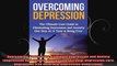 Overcoming Depression Eliminate Depression and Anxiety depression and anxiety depression