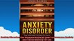 Anxiety Disorder The Ultimate Guide On How To Overcome Anxiety And Social Anxiety For