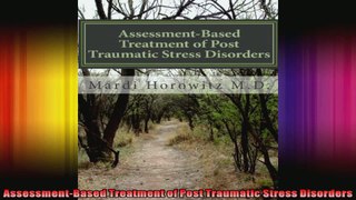AssessmentBased Treatment of Post Traumatic Stress Disorders