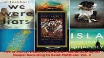 Read  Fire of Mercy Heart of the Word Meditations on the Gospel According to Saint Matthew PDF Free