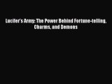 Lucifer's Army: The Power Behind Fortune-telling Charms and Demons [PDF Download] Online