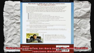 Understand Your Brain Get More Done The ADHD Executive Functions Workbook