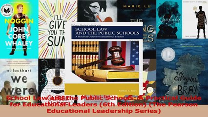 PDF Download  School Law and the Public Schools A Practical Guide for Educational Leaders 6th Edition Download Full Ebook