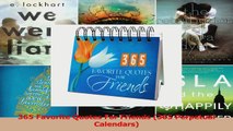 365 Favorite Quotes For Friends 365 Perpetual Calendars Read Online