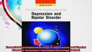 Essential Psychopharmacology of Depression and Bipolar Disorder Essential