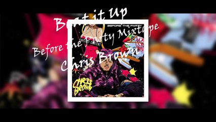 15. Chris Brown - Beat it Up (Before the Party Mixtape)